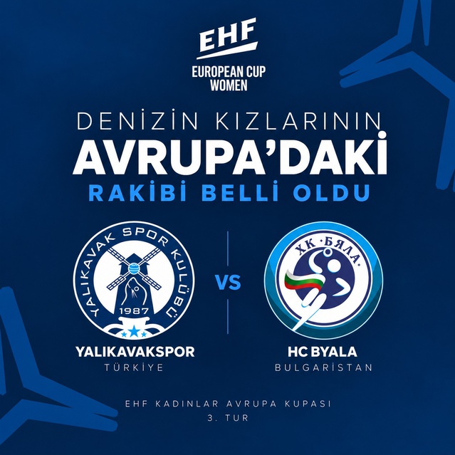 Yalıkavakspor'un EHF Kadınlar Avrupa Kupası 3. turundaki rakibi HC Byala oldu