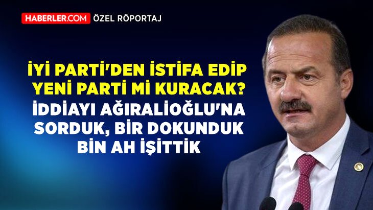 Haberler.com Özel Yavuz Ağıralioğlu, İYİ Parti’den istifa edip yeni parti mi kuracak İddiayı sorduk demediğini bırakmadı